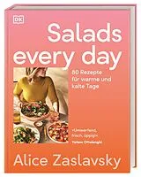 Kartonierter Einband Salads every day von Alice Zaslavsky