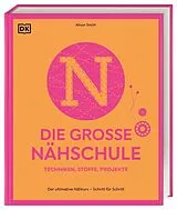 Fester Einband Die große Nähschule von Alison Smith