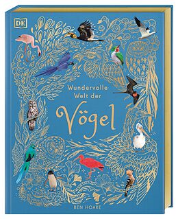 Fester Einband Wundervolle Welt der Vögel von Ben Hoare