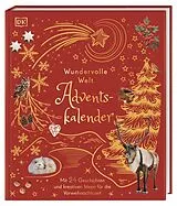 Fester Einband Wundervolle Welt. Adventskalender von Claudia Wagner, Carola von Kessel