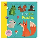 Pappband Mein erstes Natur-Entdeckerbuch. Da! Ein Fuchs von 