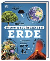 Fester Einband Unsere Welt in Zahlen. Erde von Richard Mead, Alicia Williamson, William Potter
