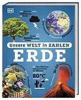 Fester Einband Unsere Welt in Zahlen. Erde von Richard Mead, Alicia Williamson, William Potter