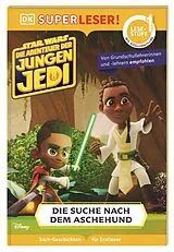 Fester Einband SUPERLESER! Star Wars Die Abenteuer der jungen Jedi Die Suche nach dem Aschehund von Emeli Juhlin
