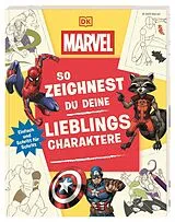 Kartonierter Einband Marvel. So zeichnest du deine Lieblingscharaktere von