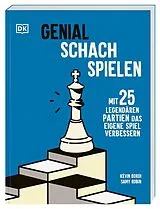 Kartonierter Einband Genial Schach spielen von Kévin Bordi, Samy Robin