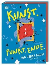 Fester Einband Kunst. Punkt. Ende von Verity Babbs