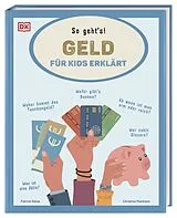 Fester Einband Geld für Kids erklärt von Christine Paxmann, Patrick Oelze