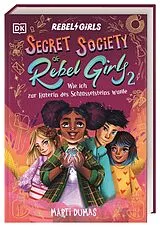 Fester Einband Secret Society of Rebel Girls. Wie ich zur Hüterin des Schlüsselsteins wurde (Band 2) von Marti Dumas