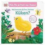 Pappband Mein Pop-up-Buch zum Staunen. Wo kommst du her, kleines Küken? von Sandra Grimm