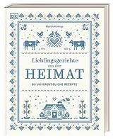 Fester Einband Lieblingsgerichte aus der Heimat von Martin Kintrup