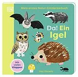Pappband Mein erstes Natur-Entdeckerbuch. Da! Ein Igel von 
