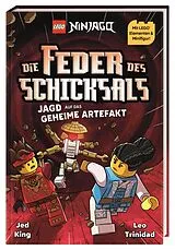 Fester Einband LEGO® NINJAGO® Die Feder des Schicksals - Jagd auf das geheime Artefakt von Jed King