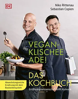 E-Book (epub) Vegan-Klischee ade! Das Kochbuch von Sebastian Copien, Niko Rittenau