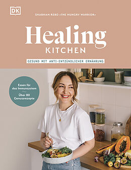 E-Book (epub) Healing Kitchen  gesund mit anti-entzündlicher Ernährung von Shabnam Rebo