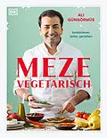 E-Book (epub) Meze vegetarisch von Ali Güngörmüs