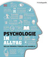 E-Book (epub) #dkinfografik. Psychologie im Alltag von Jo Hemmings, Catherine Collin, Joannah Ginsburg Ganz