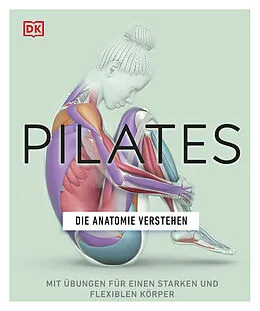 E-Book (epub) Pilates - Die Anatomie verstehen von Tracy Ward