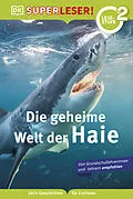 E-Book (epub) SUPERLESER! Die geheime Welt der Haie von Niki Foreman