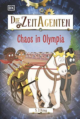 E-Book (epub) Die Zeit-Agenten 2. Chaos in Olympia von S. J. King