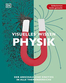 E-Book (epub) Visuelles Wissen. Physik von Leo Ball, Hilary Lamb, Penny Johnson