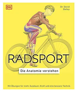 E-Book (epub) Radsport  die Anatomie verstehen von David Bailey