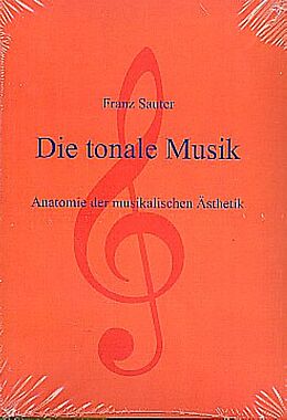 Kartonierter Einband Die tonale Musik von Franz Sauter