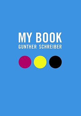 Kartonierter Einband My Book von Gunther Schreiber