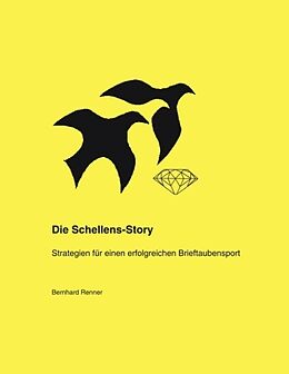 Kartonierter Einband Die Schellens-Story von Bernhard Renner