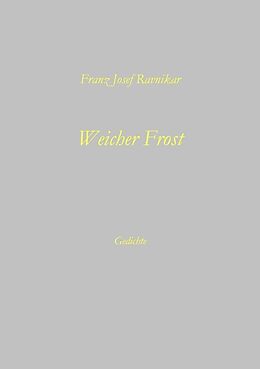 Kartonierter Einband Weicher Frost von Franz J Ravnikar