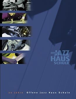 Kartonierter Einband 20 Jahre offene Jazz Haus Schule von 