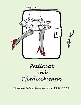 Kartonierter Einband Petticoat und Pferdeschwanz von Ilse Brandt