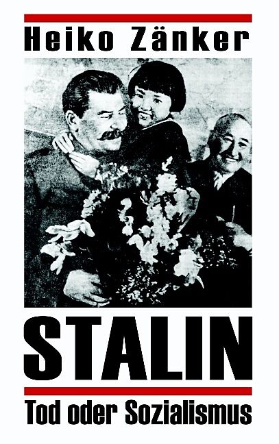 Stalin - Tod oder Sozialismus
