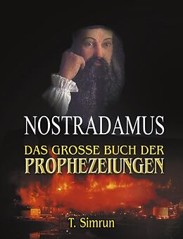 Kartonierter Einband Nostradamus - Das grosse Buch der Prophezeiungen von T Simrun
