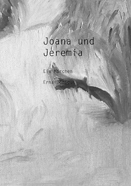 Fester Einband Joana und Jeremia von Erna H Dönigus