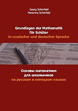 Kartonierter Einband Grundlagen der Mathematik für Schüler in russischer und deutscher Sprache von Georg Schönfeld