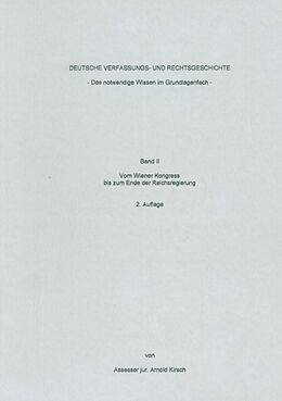 Kartonierter Einband Deutsche Verfassungs- und Rechtsgeschichte - Band 2 von Arnold Kirsch