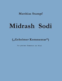 Kartonierter Einband Midrash Sodi von Matthias Stumpf