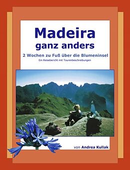 Kartonierter Einband Madeira ganz anders von Andrea Kullak