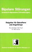 Kartonierter Einband Bipolare Störungen (manisch-depressive Erkrankungen) von Rosa Geislinger, Heinz Grunze