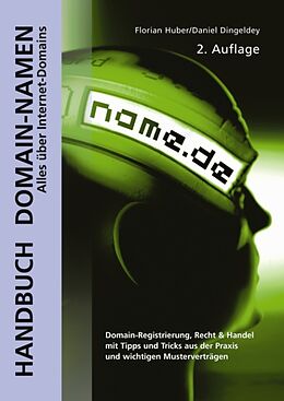 Fester Einband Handbuch Domain-Namen von Florian Huber, Daniel Dingeldey