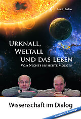Fester Einband Urknall, Weltall und das Leben: 4. erweiterte Auflage von Harald Lesch, Josef M. Gaßner