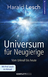Kartonierter Einband Universum für Neugierige von Harald Lesch