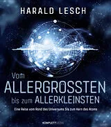 Fester Einband Vom Allergrößten bis zum Allerkleinsten von Harald Lesch