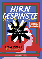 Kartonierter Einband Hirngespinste (SPIEGEL-Bestseller) von Lisa Vogel