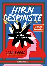 Kartonierter Einband Hirngespinste (SPIEGEL-Bestseller) von Lisa Vogel