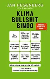 Kartonierter Einband Klima-Bullshit-Bingo (SPIEGEL-Bestseller) von Jan Hegenberg