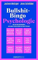 Kartonierter Einband Bullshit-Bingo Psychologie von Jochen Metzger, Jens Schröder