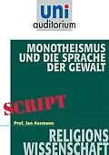 E-Book (epub) Monotheismus und die Sprache der Gewalt von Jan Assmann