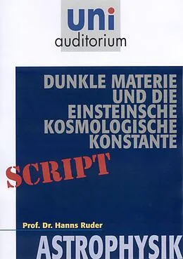 E-Book (epub) Dunkle Materie und die Einsteinsche kosmologische Konstante von Hans Ruder